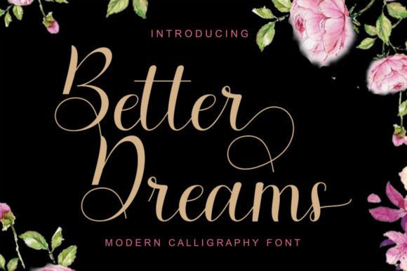 Better Dreams: A Script Font for Editorial Elegance